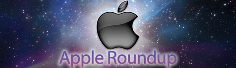 This Week's Roundup: Apple Edition