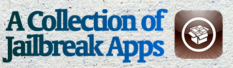 A Collection of Jailbreak Apps (That You Should Install)